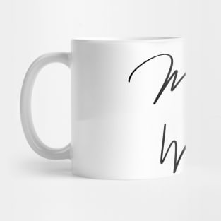 Leave Your Mark on the World Mug